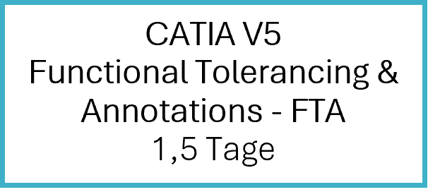CATIA V5 Functional Tolerancing & Annotations - FTA CATIA V5 Functional Tolerancing & Annotations - FTA